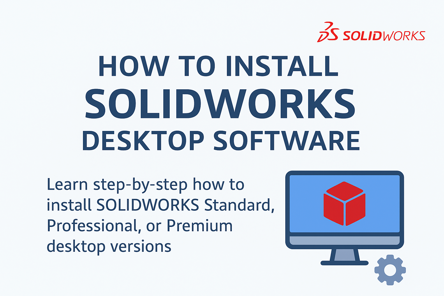 SOLIDWORKS Masaüstü Yazılımı Nasıl Kurulur